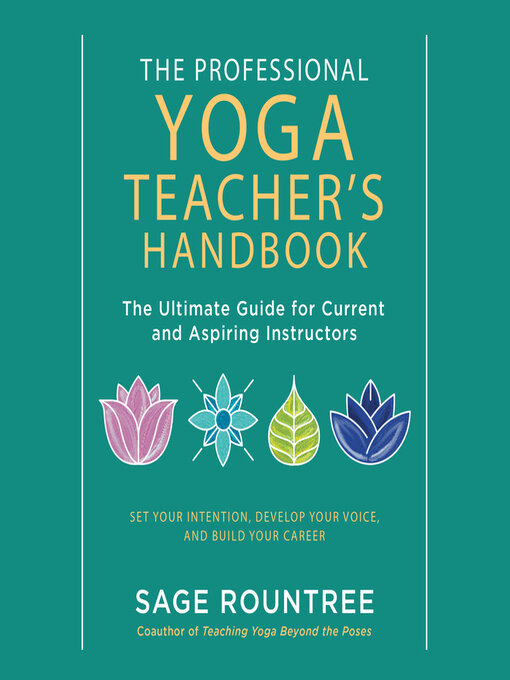 Title details for The Professional Yoga Teacher's Handbook by Sage Rountree - Wait list